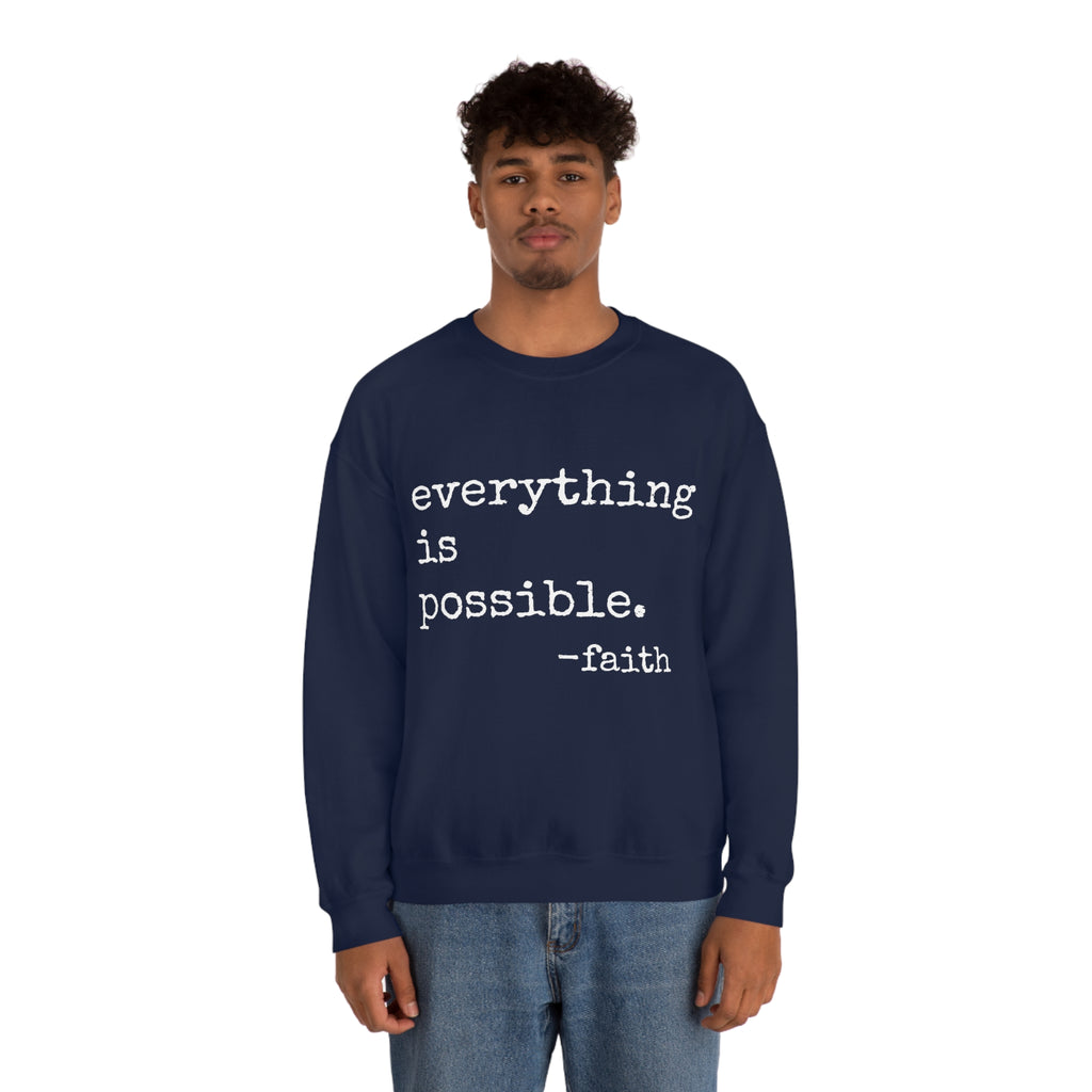 Everything is Possible - Heavy Blend Crewneck Sweatshirt