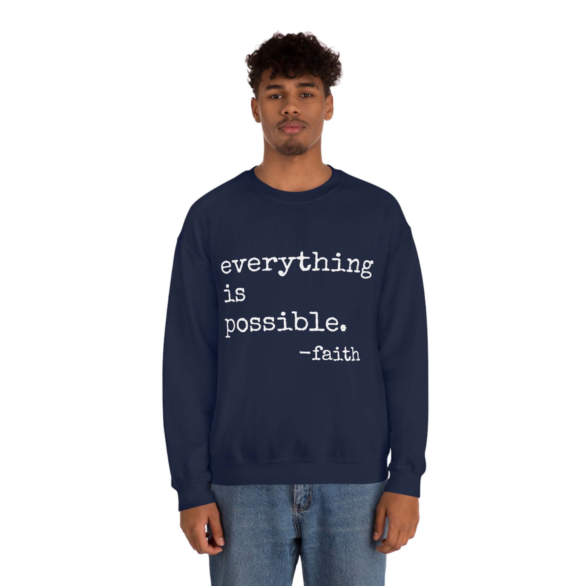 Everything is Possible - Heavy Blend Crewneck Sweatshirt