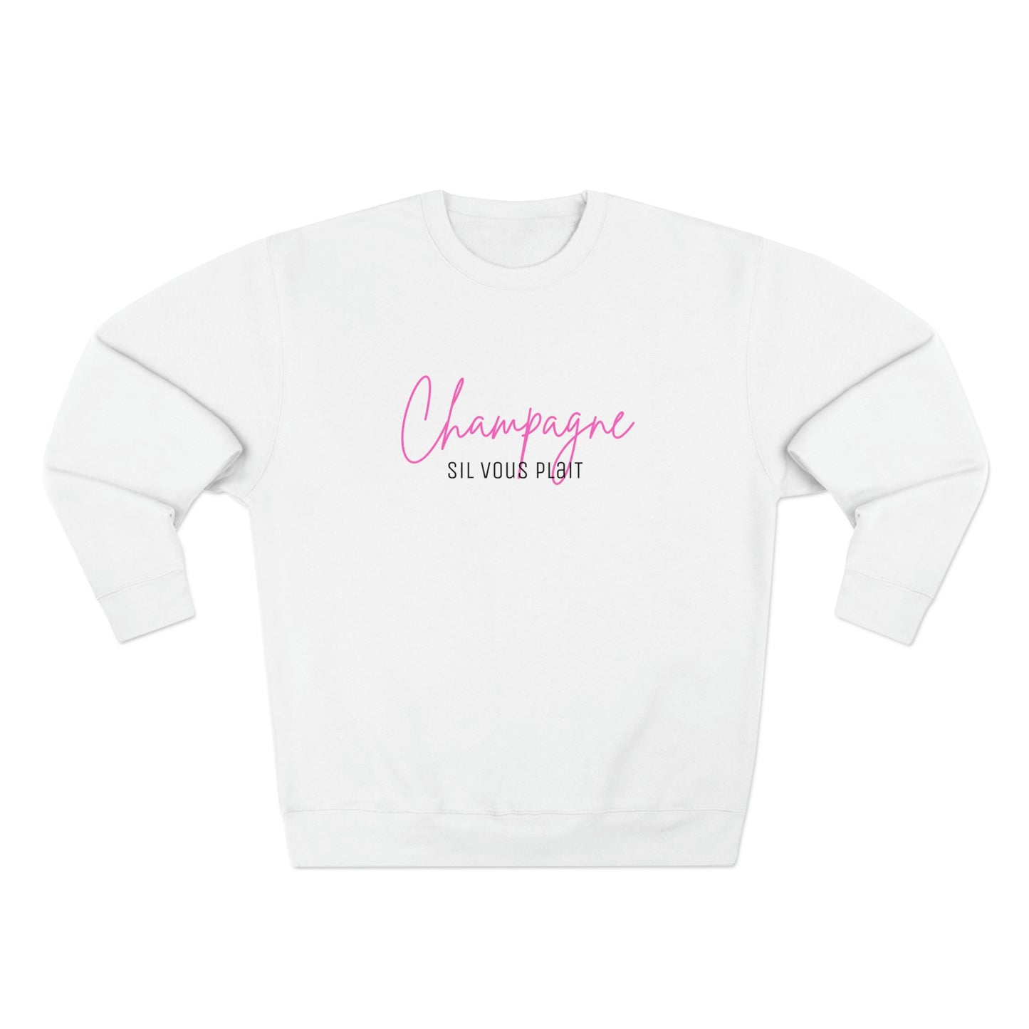 Champagne Sil Vous Plait - Premium Crewneck Sweatshirt - Novelty Gift for Champagne Lovers, Gift for Mom, Daughter