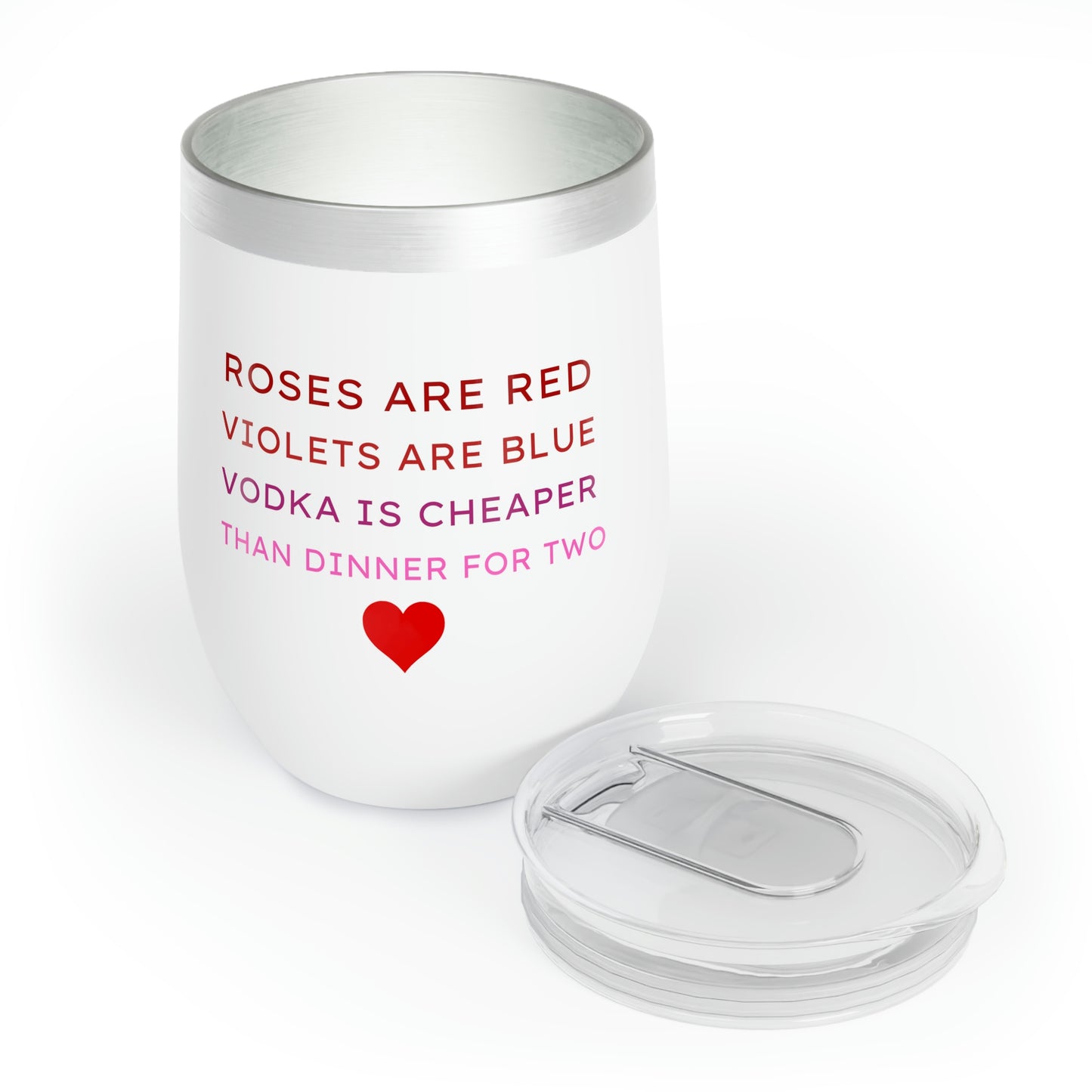 Valentines Roses are Red, Vodka is Cheaper - 12oz Alcohol Tumbler, Vodka Tumbler Funny Valentines Gag Gift, Insulated Cup for Alcohol