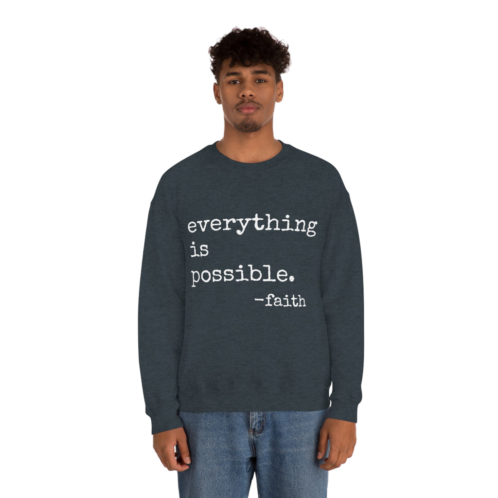 Everything is Possible - Heavy Blend Crewneck Sweatshirt