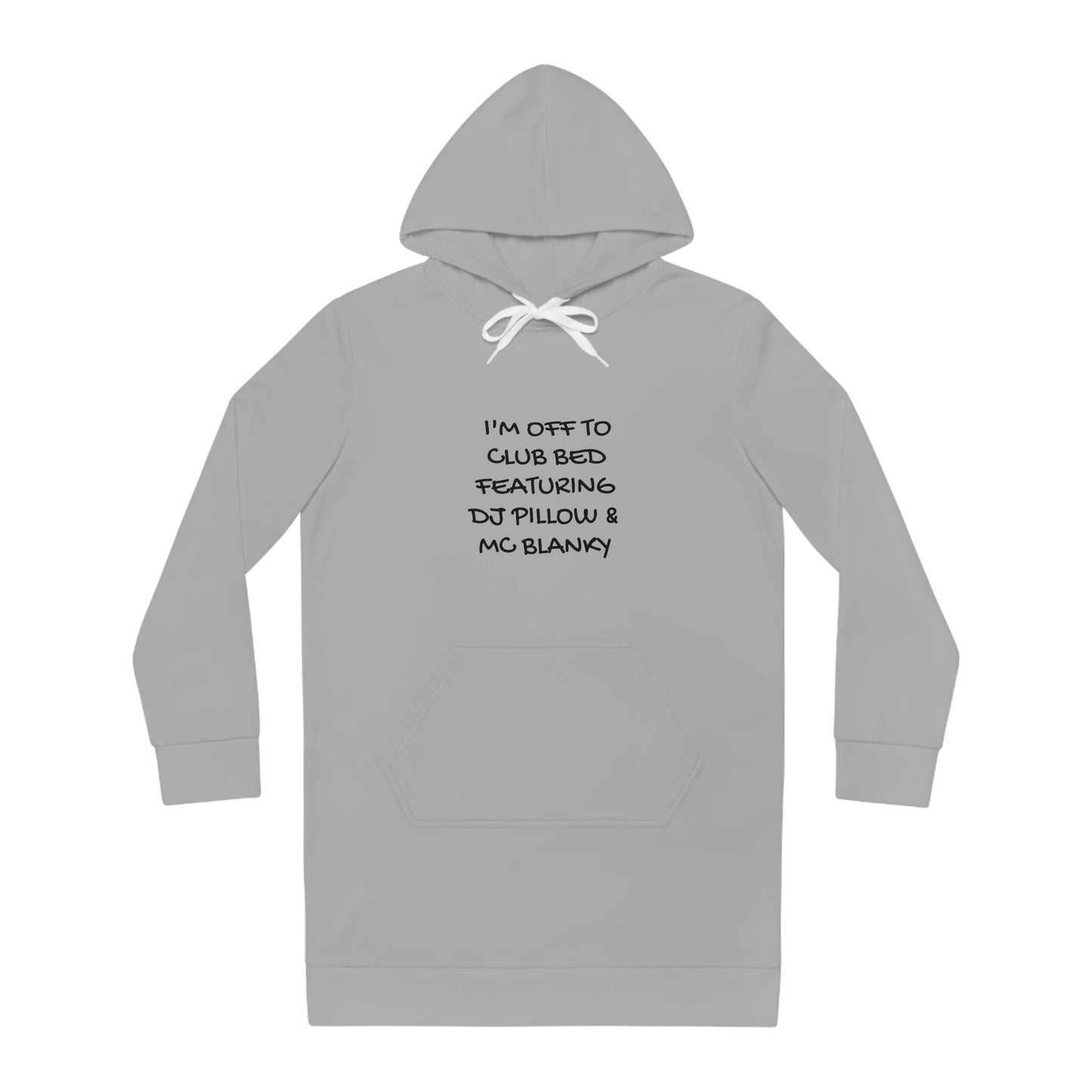 I'm Off To Club Bed Featuring DJ Pillow and MC Blanky - (lt grey) Women's Hoodie Pajama Dress - Oversized Hoodie Sweatshirt, Comfy Sleepwear
