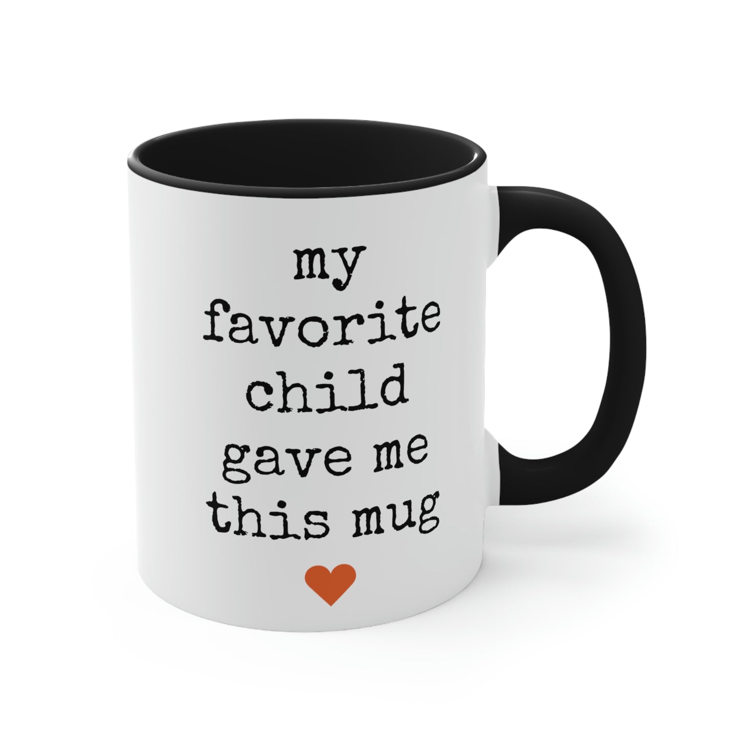My Favorite Child Gave Me This Mug - 11oz Coffee Mug, Pink Coffee Mug, Gift for Mom or Dad, Gift for Parents