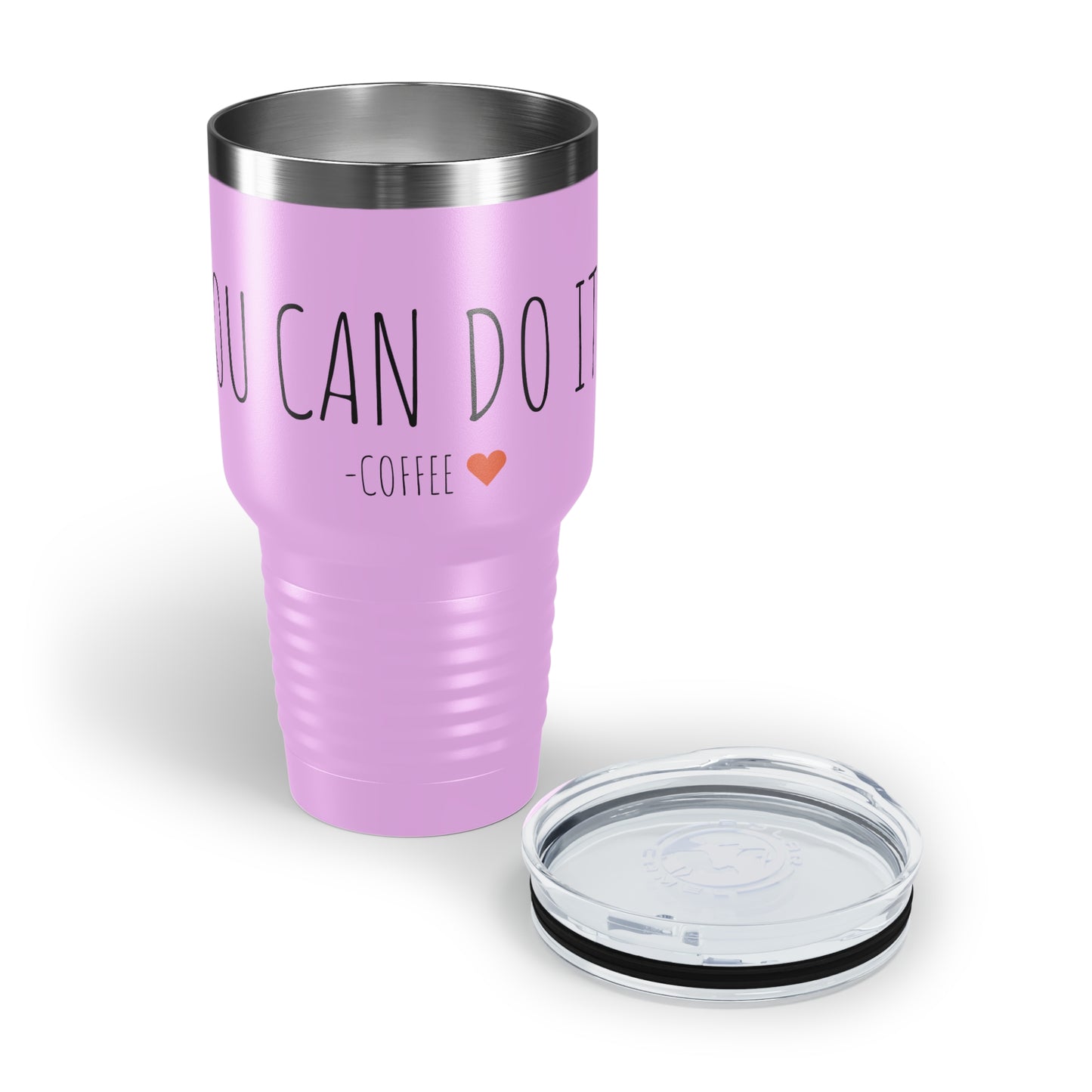 You Can Do It - Coffee - Ringneck Tumbler, 30oz - Inspirational Coffee Mug, Travel Coffee Mug, Travel Tumbler Mugs With Sayings, Gift for Women, Gift for Her and Him