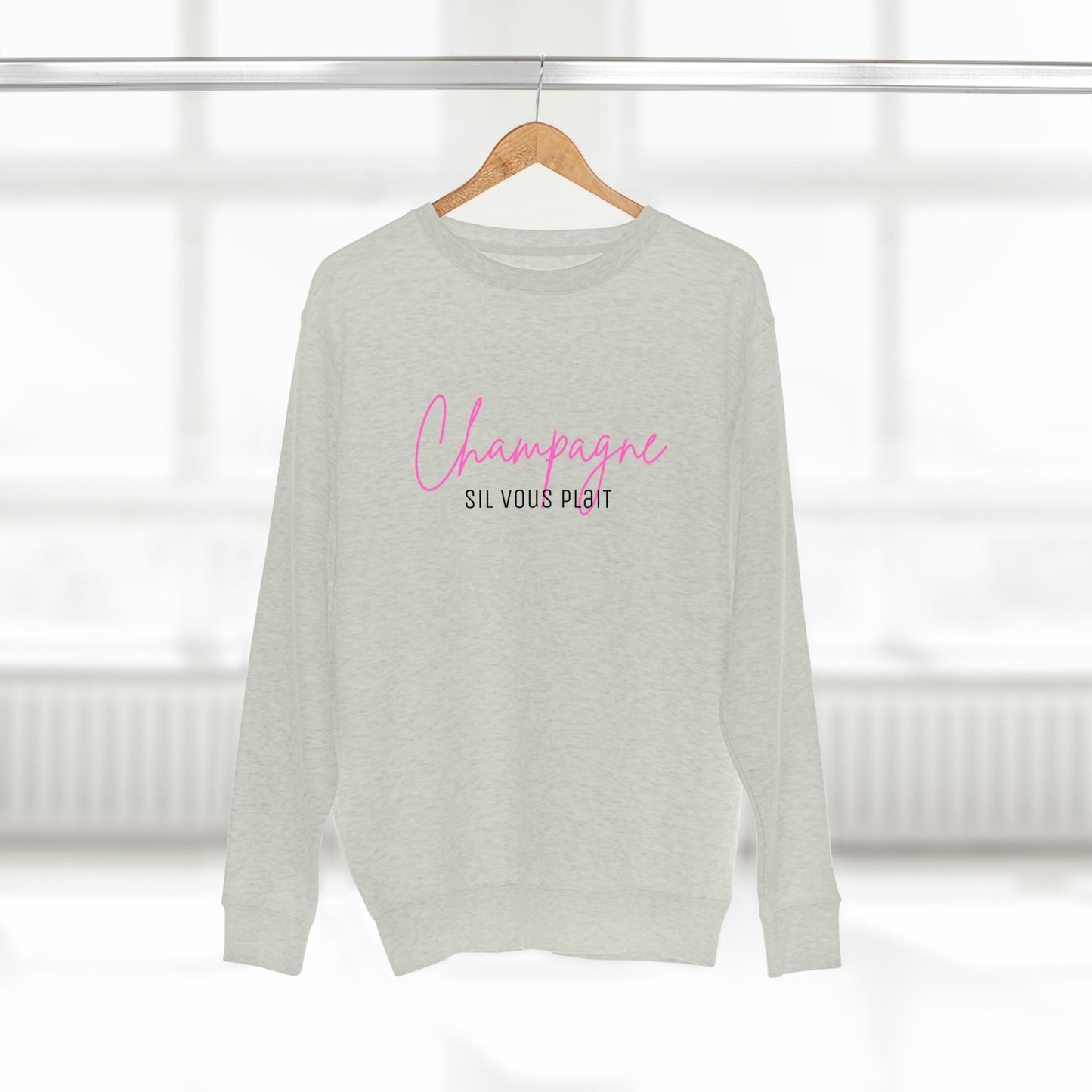 Champagne Sil Vous Plait - Premium Crewneck Sweatshirt - Novelty Gift for Champagne Lovers, Gift for Mom, Daughter