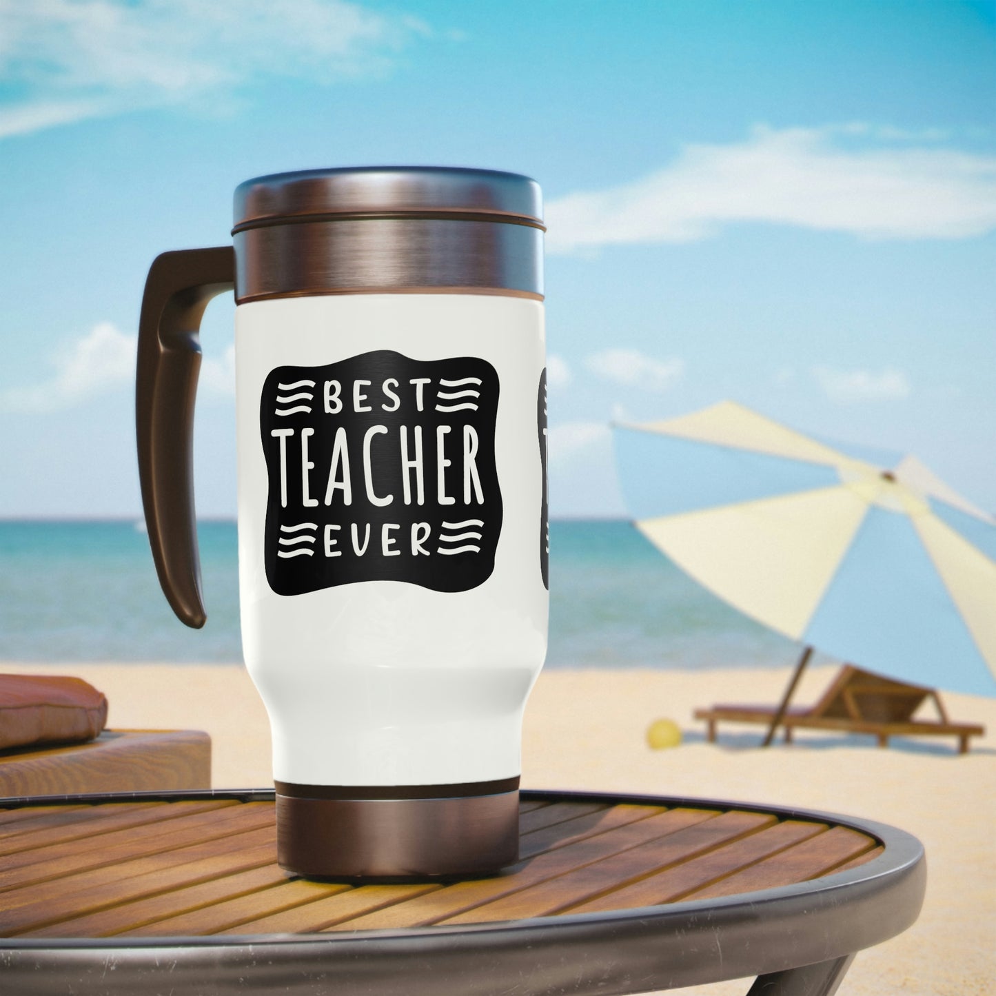 Best Teacher Ever (B+W) - 14oz Stainless Steel Travel Mug with Handle, Gift for Teacher, Gift for Favorite Teacher, Gift for Teacher's Week