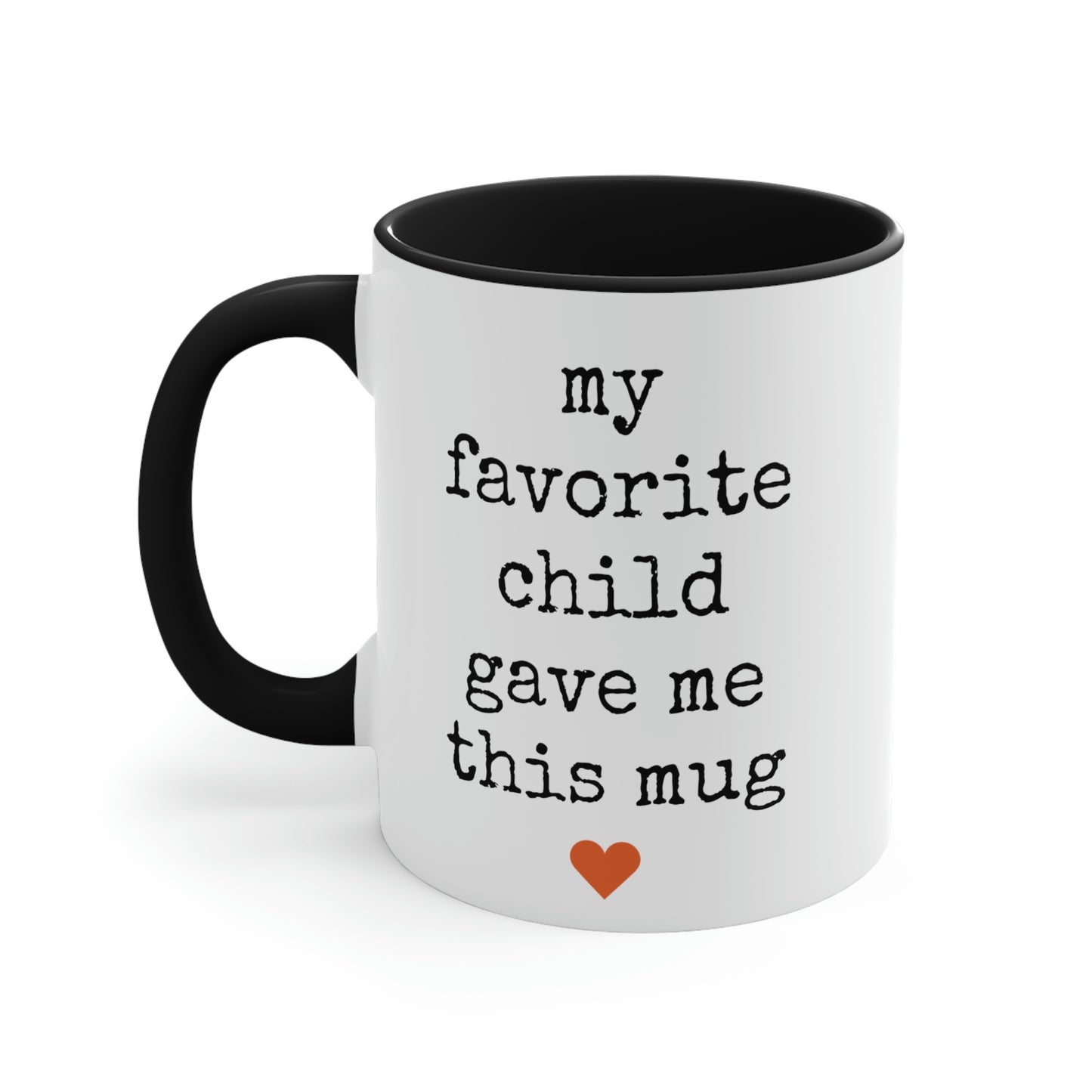 My Favorite Child Gave Me This Mug - 11oz Coffee Mug, Pink Coffee Mug, Gift for Mom or Dad, Gift for Parents