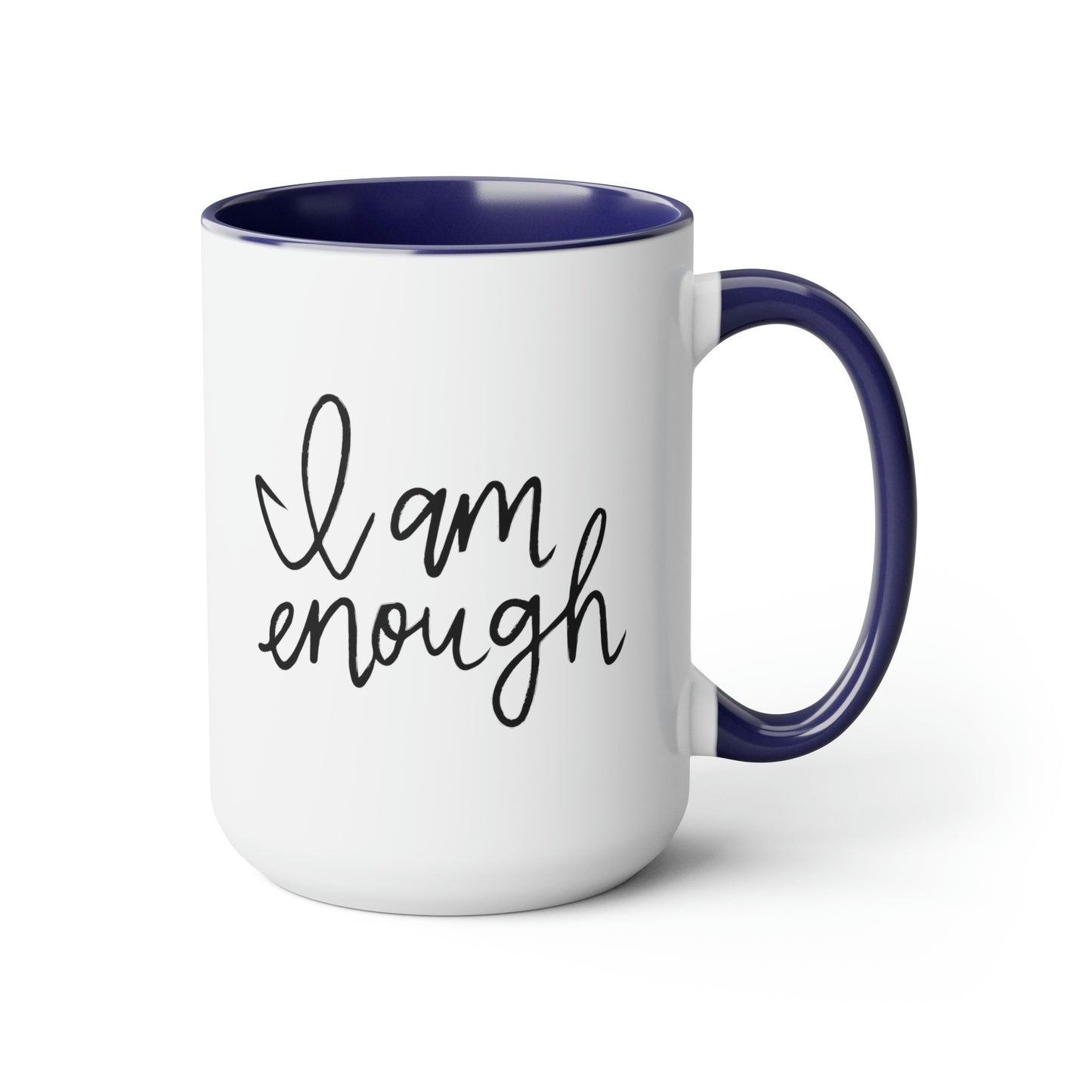 I Am Enough - 15oz Large Coffee Mugs - Inspirational Pink Coffee Mug, Gift for Women, Girl Power Gift, Gift for Women's History Month