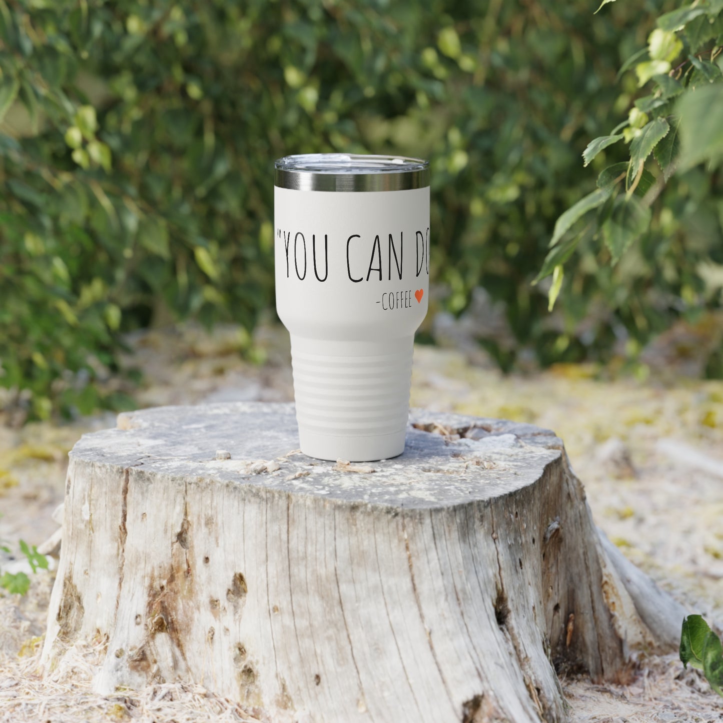 You Can Do It - Coffee - Ringneck Tumbler, 30oz - Inspirational Coffee Mug, Travel Coffee Mug, Travel Tumbler Mugs With Sayings, Gift for Women, Gift for Her and Him