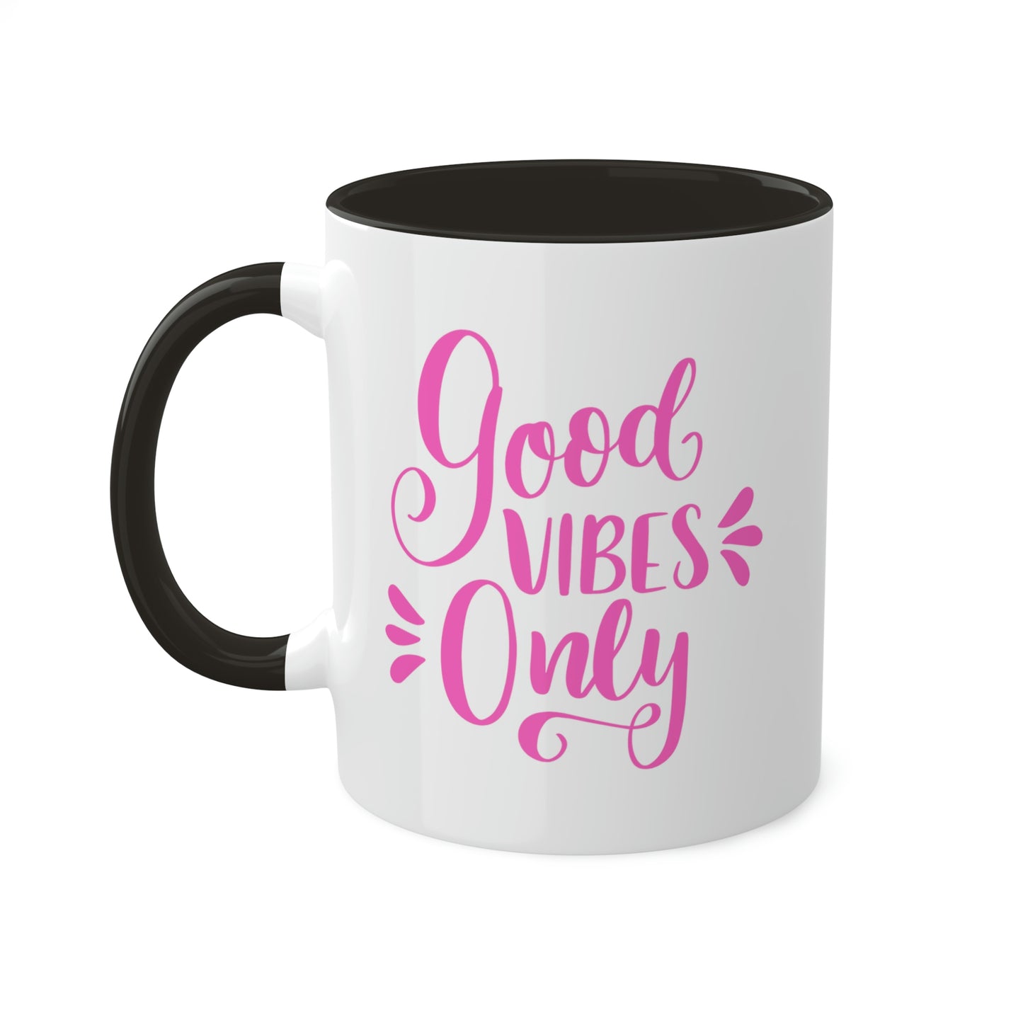 Good Vibes Only -11oz Coffee Mug, Positive Vibes Mug, Gift for your Girlfriends, Pink Coffee Mug, Coffee Cup of Good Vibes