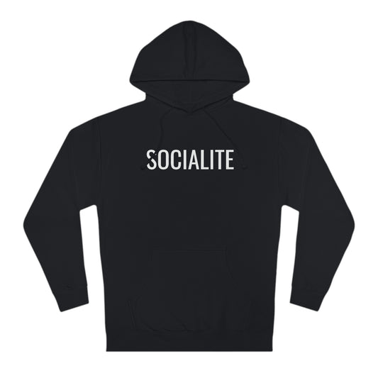 Socialite - Unisex Hooded Sweatshirt - Gift for Her or Him, Novelty Sweatshirt, Gift Idea, Streetwear Sweatshirt Hoodie