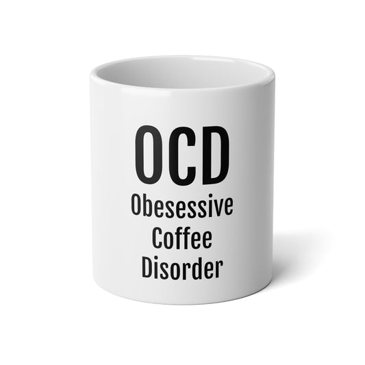 OCD Obsessive Coffee Disorder - 20oz Jumbo Mug - Inspirational Coffee Mug, Funny Coffee Mug, Mugs With Sayings, Gift for Women and Men, Gift for Her, Humorous Coffee Mug