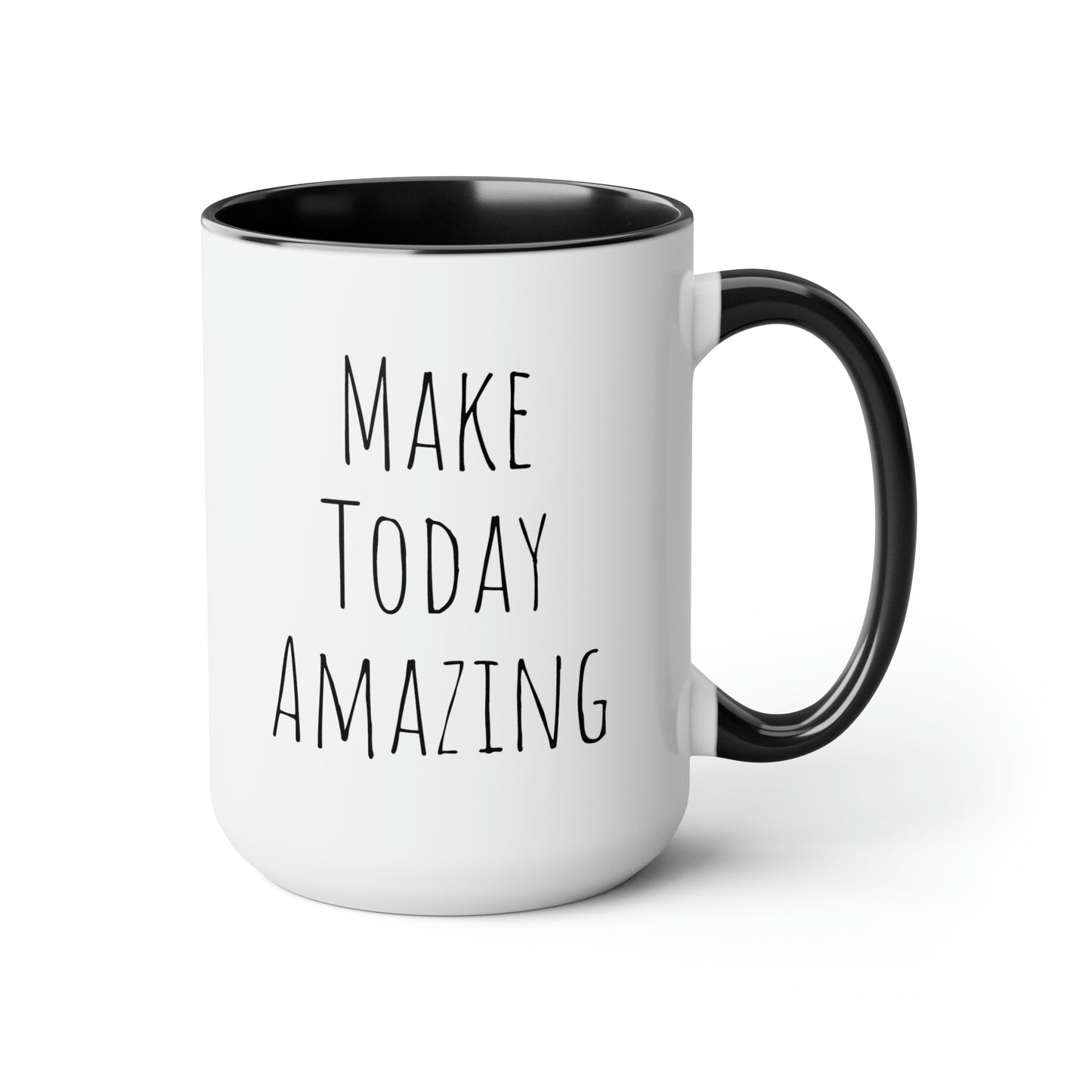 Make Today Amazing - 15oz Large Coffee Mugs - Inspirational Coffee Mug, Pink Coffee Mug, Gift for Women and Men, Humorous Coffee Mug