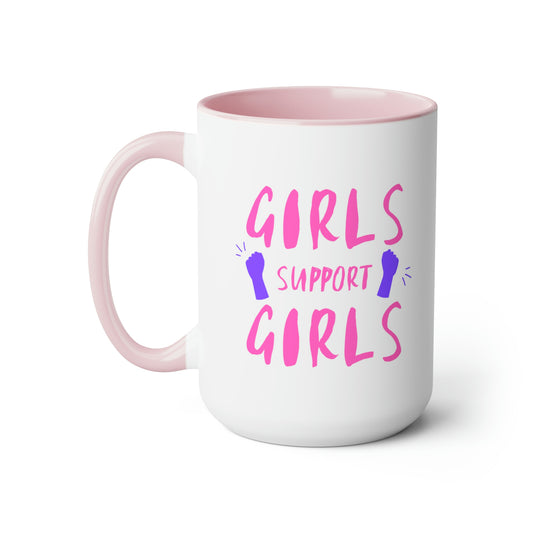 Girls Support Girls - 15oz Large Coffee Mugs - Inspirational Pink Coffee Mug, Gift for Women, Girl Power Gift, Gift for Women's History Month