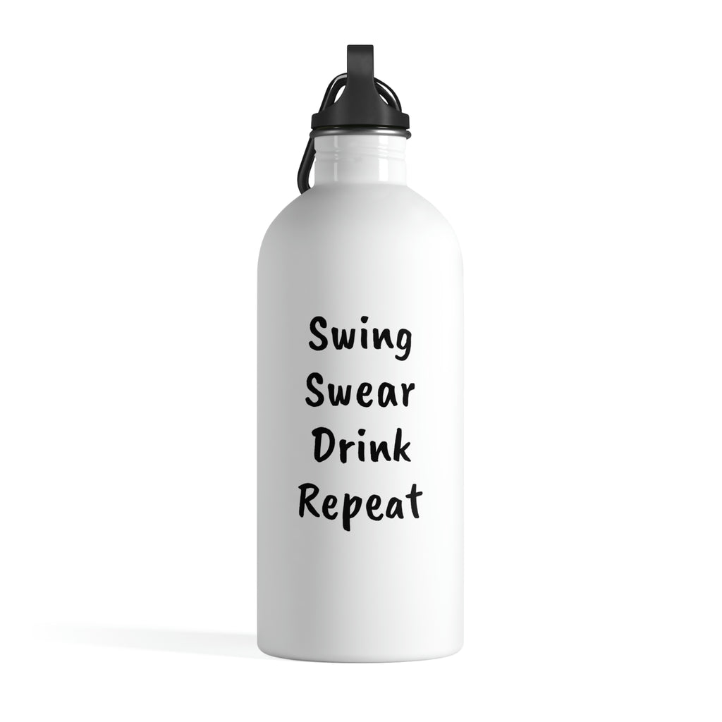 Swing, Swear, Drink, Repeat - Stainless Steel Water Bottle