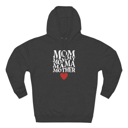 Mom, Mommy, Mama Mother (black) - Unisex Premium Pullover Hoodie - Mother's Day Gift, Novelty Hoodie for Mom