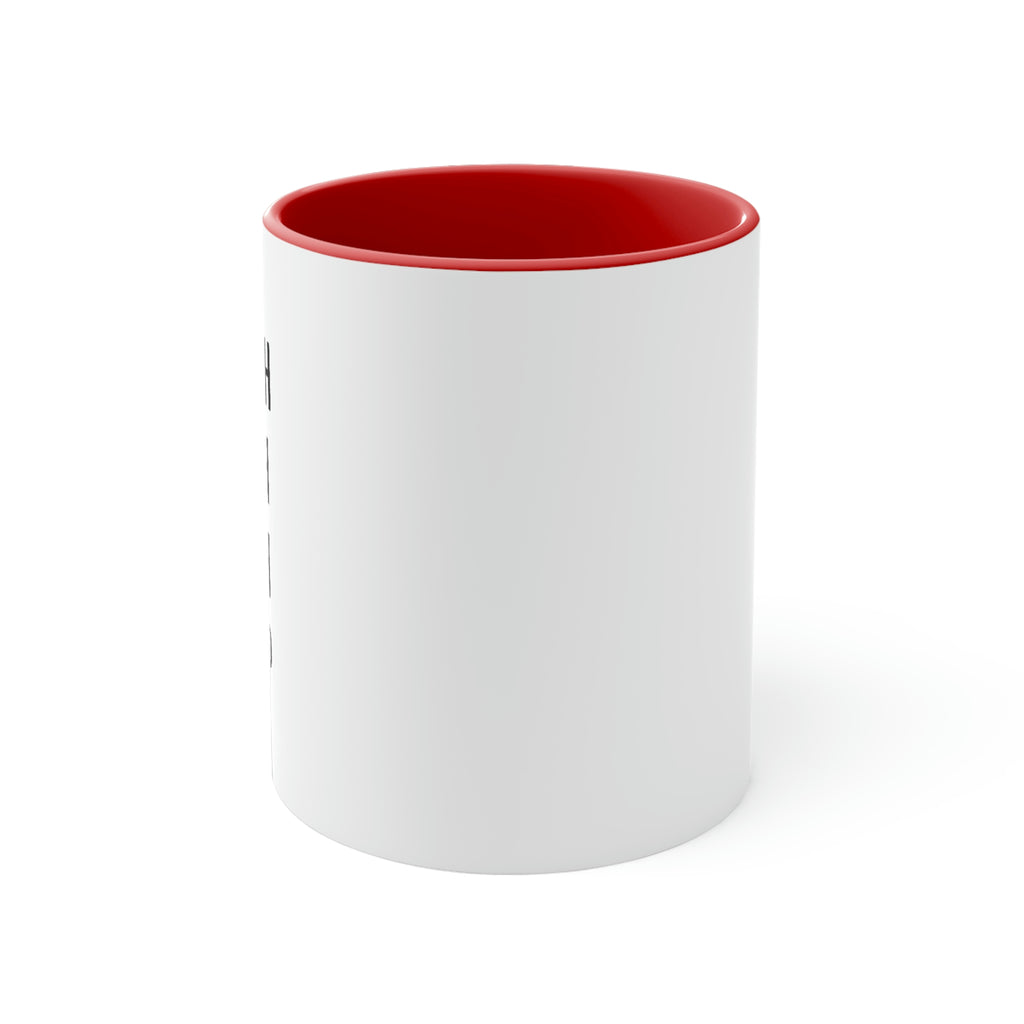 Shuh Duh Fuh Cup - 11oz Coffee Mug