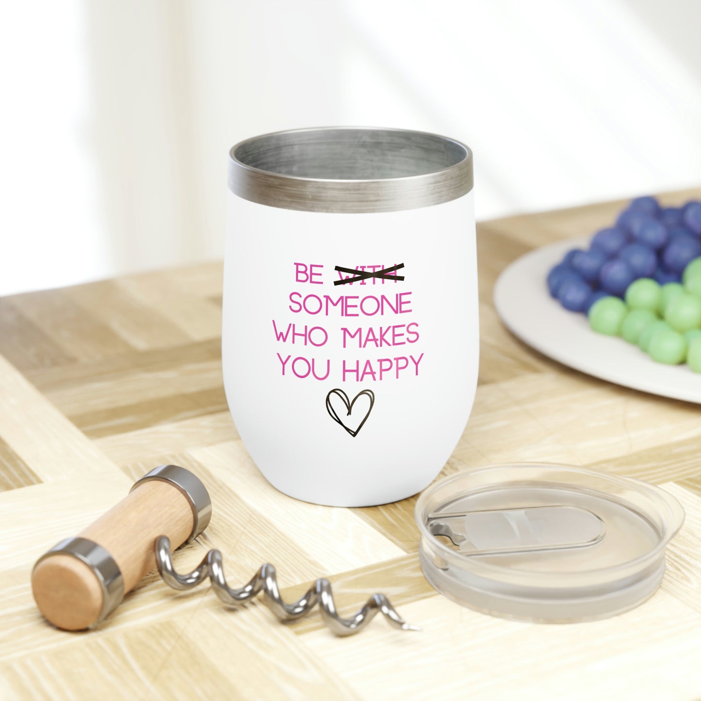 Be Someone Who Makes You Happy - 12oz Alcohol Tumbler, Vodka Tumbler Funny Valentines Gag Gift, Insulated Cup for Alcohol