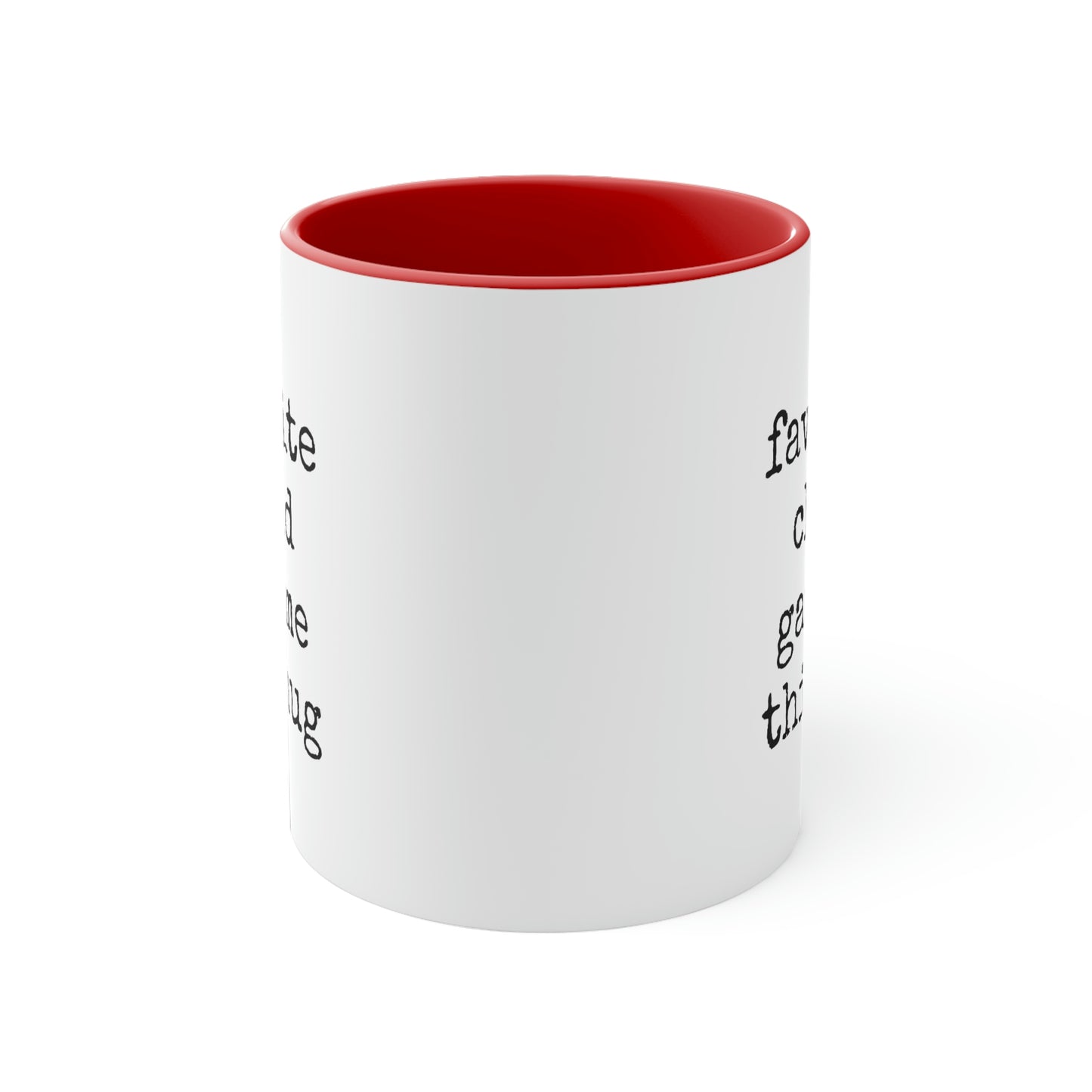 My Favorite Child Gave Me This Mug - 11oz Coffee Mug, Pink Coffee Mug, Gift for Mom or Dad, Gift for Parents