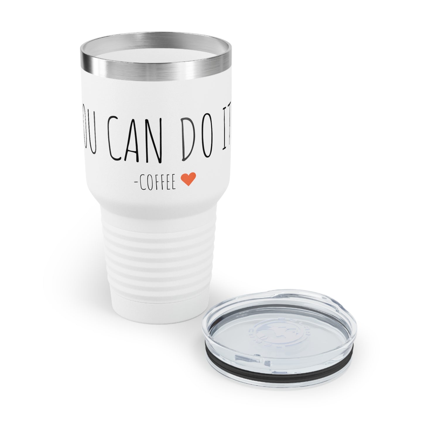 You Can Do It - Coffee - Ringneck Tumbler, 30oz - Inspirational Coffee Mug, Travel Coffee Mug, Travel Tumbler Mugs With Sayings, Gift for Women, Gift for Her and Him