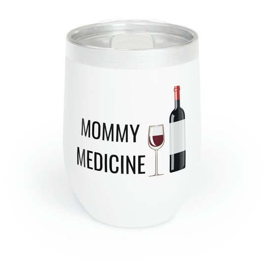 Mommy Medicine - 12oz Wine Tumbler, Wine Tumbler Funny Birthday Gag Gift, Insulated Cup for Alcohol