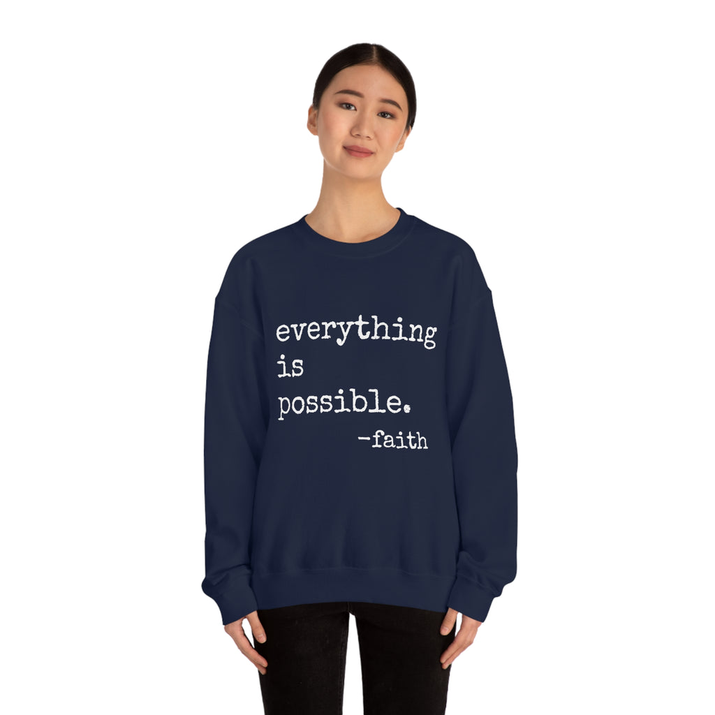 Everything is Possible - Heavy Blend Crewneck Sweatshirt