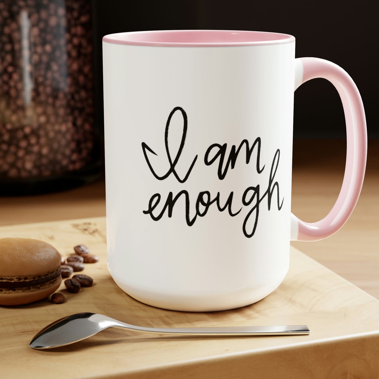 I Am Enough - 15oz Large Coffee Mugs - Inspirational Pink Coffee Mug, Gift for Women, Girl Power Gift, Gift for Women's History Month